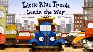 Little Blue Truck Leads The Way – 🚚 Trucks, cars, and buses as Little Blue goes to the city!