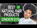 BEST NATURAL HAIR PRODUCTS UNDER $10  ✅ - Watch now to SAVE THEM COINS! 💰 😜