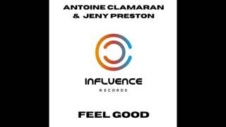 Antoine Clamaran & Jeny Preston - Feel Good (Extended Mix)