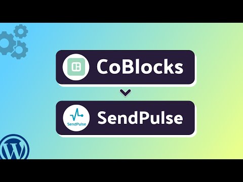 Integrating CoBlocks with SendPulse | Step-by-Step Tutorial | Bit Integrations