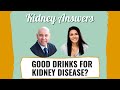 Safe Drinks For Kidney Disease