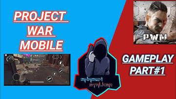 PROJECT WAR MOBILE PART 1(GAMEPLAY)