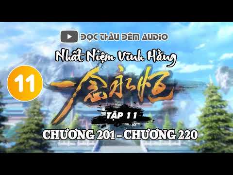 Video Nhất niệm vĩnh hằng - Tập 11(Video dài): Chương 201 -... - youtube