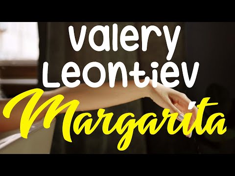 Valery Leontiev - Margarita