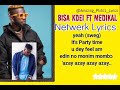 Bisa Kdei ft Medikal - Netwerk Lyrics video (official Lyrics) -Mr Amazing Lyrics