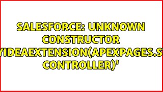 Unknown Constructor Myideaextension.myideaextensionapexpages.standardcontroller Controller