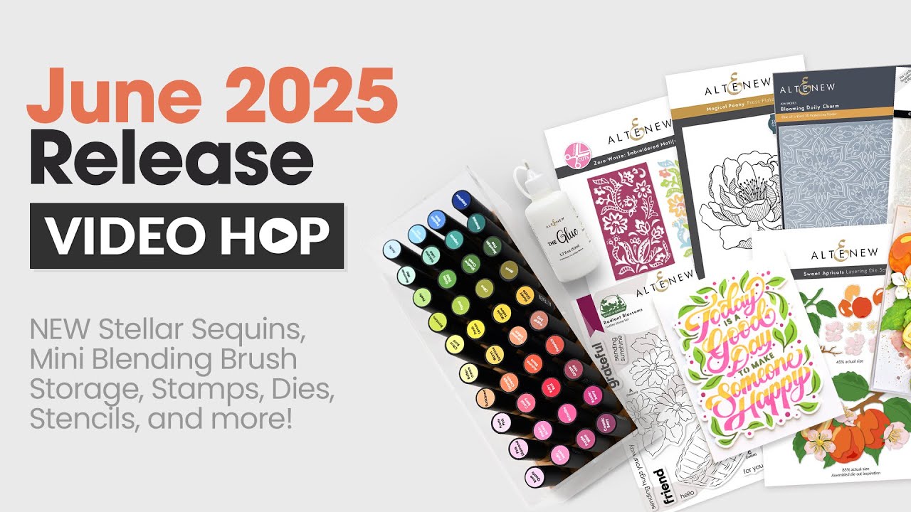 Altenew June Release 2025 Video Hop