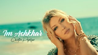  Christine Pepelyan - Im Ashkhar  