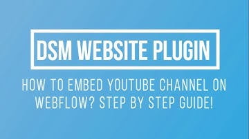 How To Embed YouTube Channel On Webflow Website?
