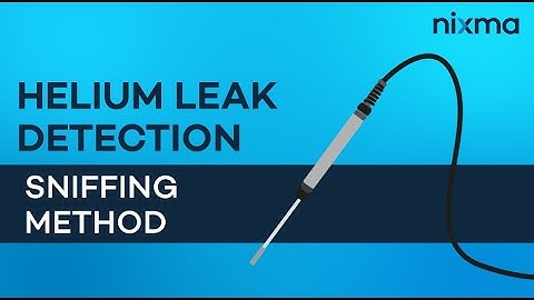 Helium Leak Detection : Sniffing Method