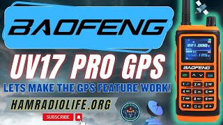 Baofeng UV-17 Pro GPS - Making the GPS Function WORK!! by Ham Radio Crusader 6,900 views 3 months ago 19 minutes