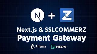 Next.js &amp; SSLCommerz Payment Gateway Integration with Prisma &amp; Neon | পেমেন্ট গেটওয়ে ইন্টিগ্রেশন |