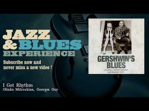 Olinka Mitroshina, Georges Guy - I Got Rhythm