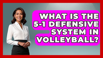 What Is The 5-1 Defensive System In Volleyball? - The Volleyball Hub