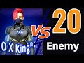 O X Kingⁿ¹ vs 20 enemy kill  SAMSUNG,A3,A5,A6,A7,J2,J5,J7,S5,S6,S7,S9,A10,A20,A30,A50