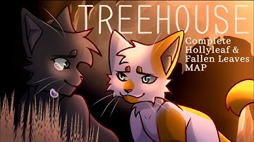 Treehouse - A complete Hollyleaf and Fallenleaves MAP