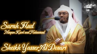 Powerful Recitation | Surah Hud | Sheikh Yasser Al Dosari | Maqam Kurd And Nahawand