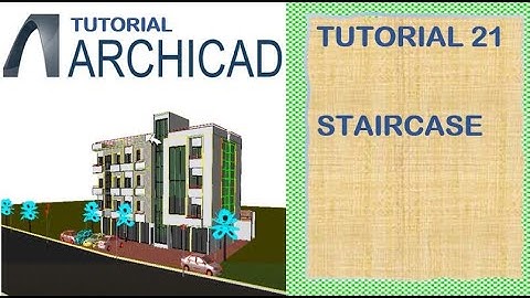 (21) ArchiCAD Essentials: Tutorial ቱቶሪያል | STAIRCASE