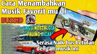Cara Menambahkan Musik sesuai keinginanmu di BUSSID Versi 4.0