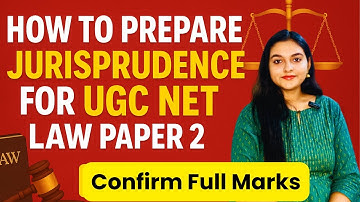 How to Prepare Jurisprudence for UGC NET LAW Paper 2 Tips