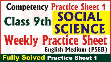 9th Class Social Science Weekly Practice Sheet 1 Competency Based Test 2024 PSEB English Medium