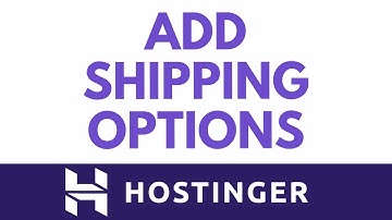 Add Shipping Options In Hostinger Website Builder Easily