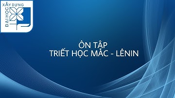 Ôn tập : Triết học Mác_Lênin