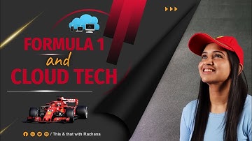 How Cloud Technology Transformed Formula 1 2022 season #CloudComputing #AI #TTWITHRACHANA #IOTDATA