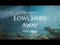 Lowlands away sea shanty with lyrics  assassins creed 4 black flag ost