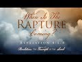 When is the Rapture Coming - Pastor Jeff Schreve