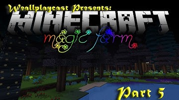 Magic Farm FTB Mod Pack Ep5   Hot Steel Weapon Upgrades and Mystcraft Changes