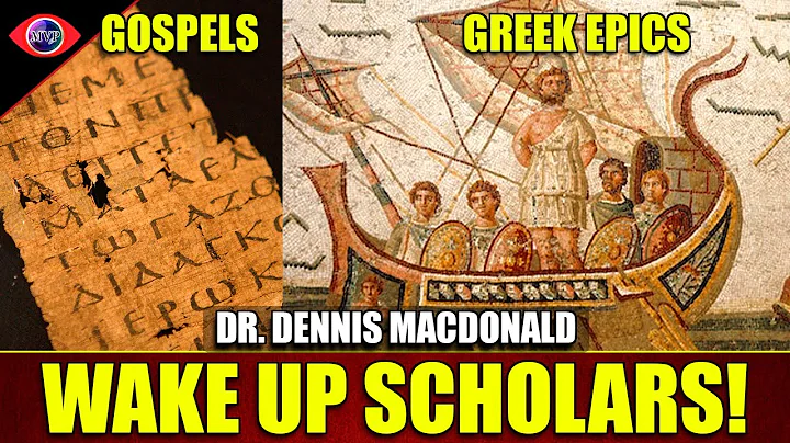 The Blindspot In Academia: The Gospels Are Using The Greek Epics - Dr. Dennis MacDonald