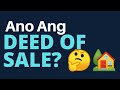 Ano Ang Deed of Sale?