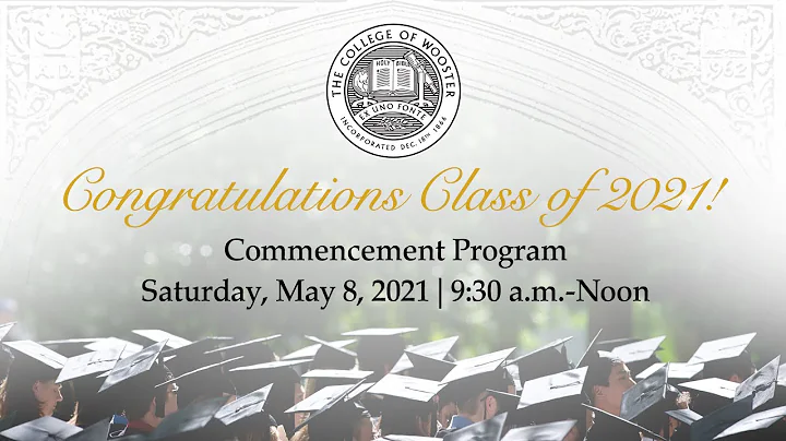The Class of 2021 - Commencement Ceremony