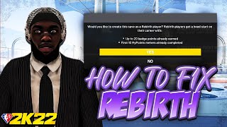 HOW TO FIX REBIRTH BUILDS + PROGRESSION! GET YOUR BUILD TO WORK in NBA 2K22! FIX BROKEN BUILDS