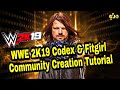 Wwe 2k19 codex  fitgirl community creation tutorial  custom superstars shows championshipimages