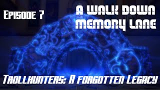 Trollhunters A Forgotten Legacy S1E7 A Walk Down The Memory Lane