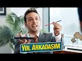 Fitili Ateşle | Yol Arkadaşım