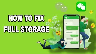 How To Fix Full Storage On WeChat App screenshot 5