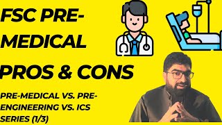 SCOPE OF PRE-MEDICAL EXPLAINED |PRE- MEDICAL VS. PRE-ENGINEERING VS. ICS (1/3) | URDU | HINDI