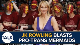 JK Rowling BLASTS 'Pro Transgender' Mermaids Support Group