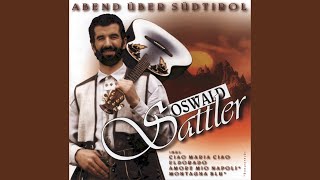 Video thumbnail of "Oswald Sattler - Ciao Maria Ciao"