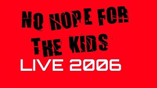 No Hope For The Kids - Live At KBOO & Blitz Squat