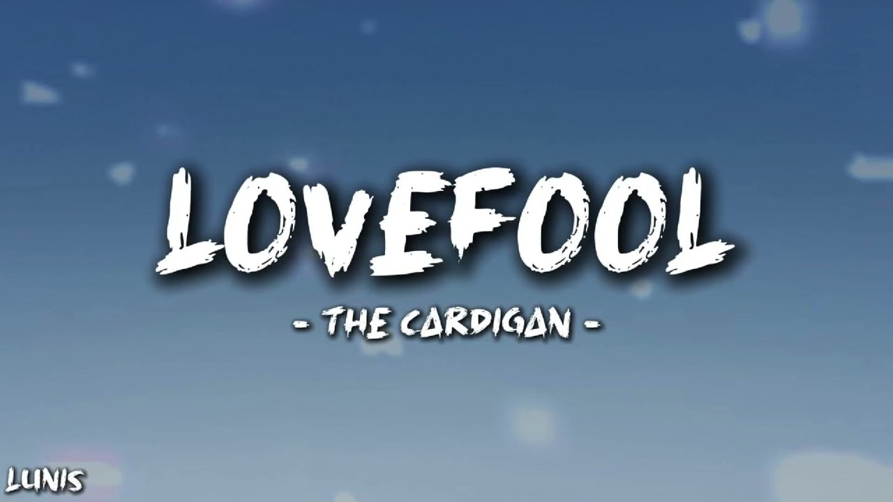 The Cardigans -  Lovefool (Lyrics)