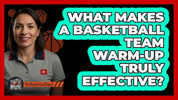 What Makes A Basketball Team Warm-up Truly Effective? - The Basketball Xpert