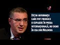 Dețin informații care pot produce o explozie în presa internațională, nu doar în cea din Moldova