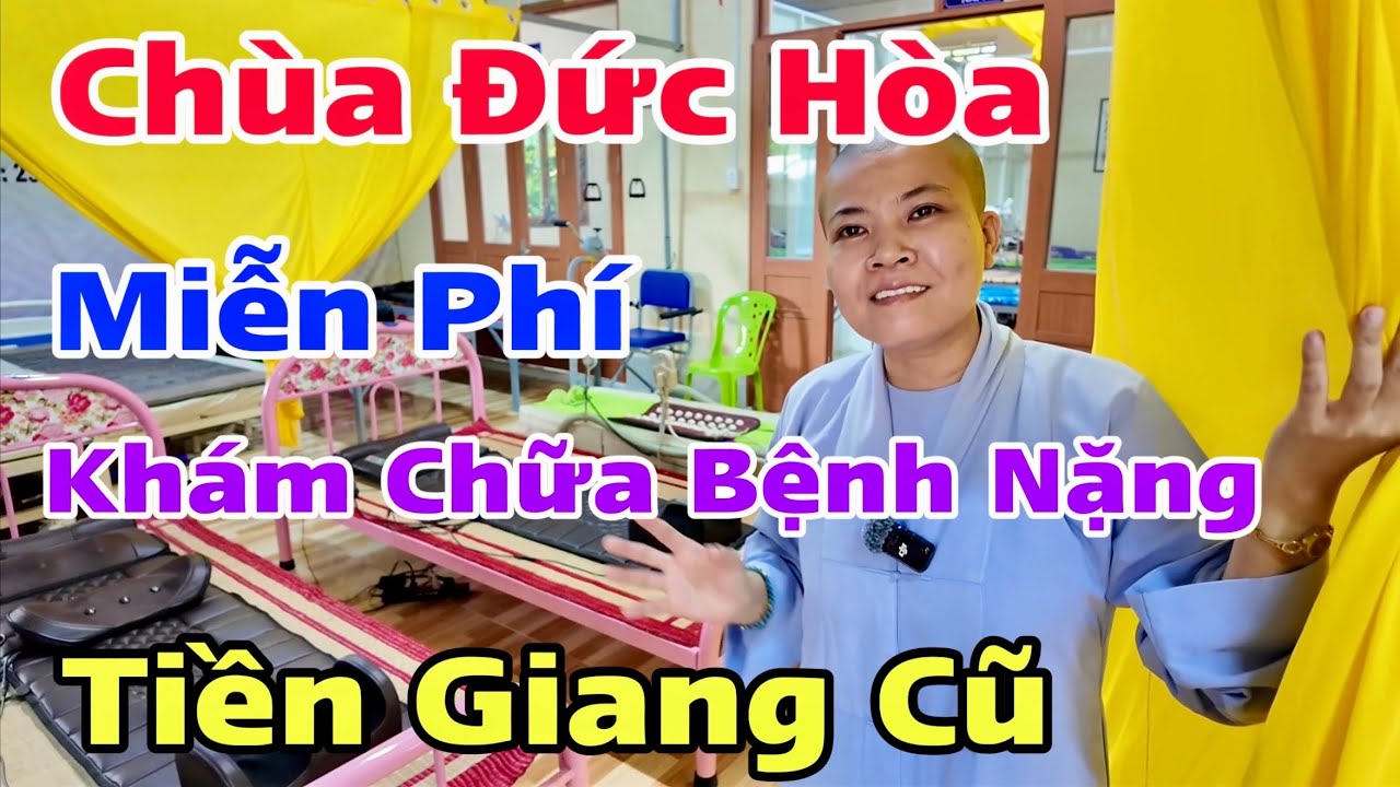 Chùa Đức Hòa Chợ Gạo Tiền Giang Cũ Nơi Khám Chữa Bệnh Nặng Châm Cứu Miễn Phí | Khương Nhựt Minh