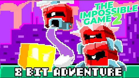 8 Bit Adeventure "The Impossible Game 2"