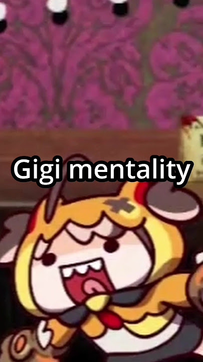 Gigi Mentality #mentality