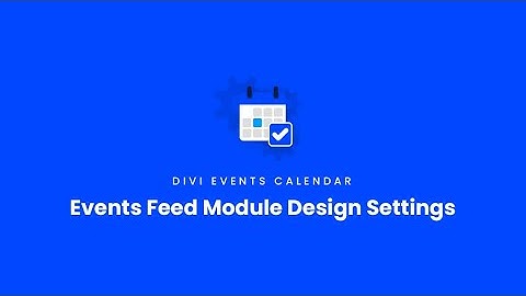 Events Feed Module Design Settings | Divi Events Calendar Documentation